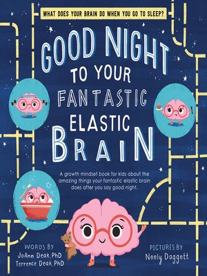cover image of Good Night to Your Fantastic Elastic Brain